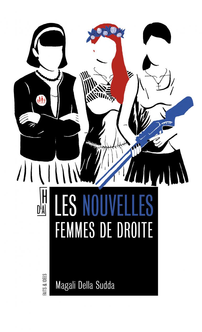 "Les nouvelles femmes de droite", un livre écrit par Magali Della Sudda