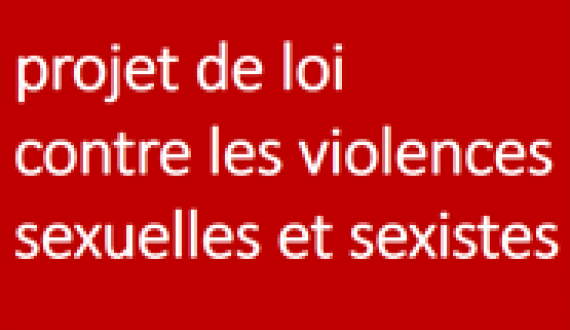 Projet de loi contre les violences sexuelles et sexistes