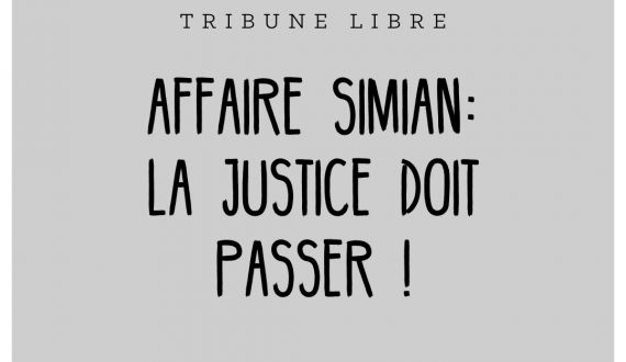 Affaire Simian : la justice doit passer !