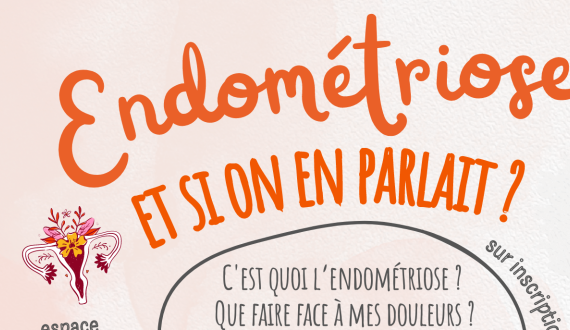 endométriose, et si on en parlait ?