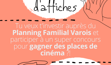 Concours d'affiches du Planning familial Varois avec la collaboration du cinéma Le Royal